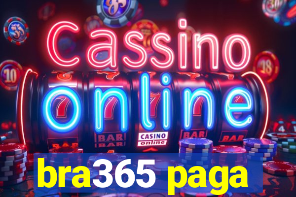 bra365 paga